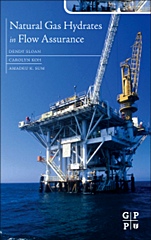 Natural Gas Hydrates in Flow Assurance - ISBN 9781856179454
