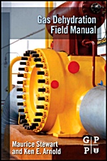 Gas Dehydration Field Manual - ISBN 9781856179805