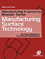 Manufacturing Surface Technology: Surface Integrity and Functional Performance - ISBN 9781857180299