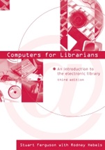 Computers for Librarians: An Introduction to the Electronic Library - ISBN 9781876938604