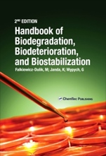 Handbook of Material Biodegradation, Biodeterioration, and Biostablization - ISBN 9781895198874