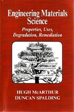 Engineering Materials Science: Properties, Uses, Degradation, Remediation - ISBN 9781898563112