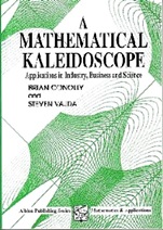 A Mathematical Kaleidoscope: Applications in Industry, Business and Science - ISBN 9781898563211