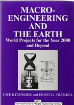Macro-Engineering and the Earth: World Projects for Year 2000 and Beyond - ISBN 9781898563594
