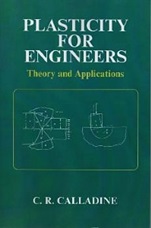 Plasticity for Engineers: Theory and Applications - ISBN 9781898563709