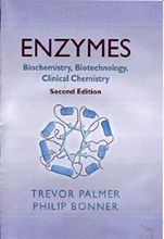 Enzymes: Biochemistry, Biotechnology, Clinical Chemistry - ISBN 9781904275275