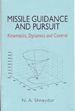 Missile Guidance and Pursuit: Kinematics, Dynamics and Control - ISBN 9781904275374