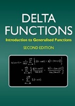 Delta Functions: Introduction to Generalised Functions - ISBN 9781904275398