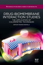 Drug-Biomembrane Interaction Studies: The Application of Calorimetric Techniques - ISBN 9781907568053