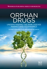 Orphan Drugs: Understanding the Rare Disease Market and its Dynamics - ISBN 9781907568091