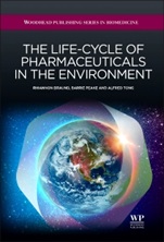The Life-Cycle of Pharmaceuticals in the Environment - ISBN 9781907568251