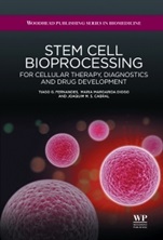 Stem Cell Bioprocessing: For Cellular Therapy, Diagnostics and Drug Development - ISBN 9781907568886