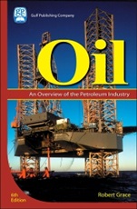 Oil: An Overview of the Petroleum Industry - ISBN 9781933762012