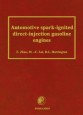 Automotive Spark-Ignited Direct-Injection Gasoline Engines - ISBN 9780080436760