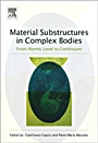 Material Substructures in Complex Bodies: From Atomic Level to Continuum - ISBN 9780080445359