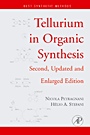 Tellurium in Organic Synthesis: Second, Updated and Enlarged Edition - ISBN 9780080453101