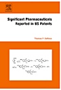 Significant Pharmaceuticals Reported in US Patents - ISBN 9780080453446