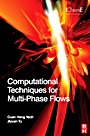 Computational Techniques for Multiphase Flows - ISBN 9780080467337