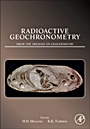 Radioactive Geochronometry: A derivative of the Treatise on Geochemistry - ISBN 9780080967080