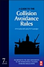 A Guide to the Collision Avoidance Rules - ISBN 9780080971704