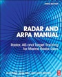 Radar and ARPA Manual: Radar, AIS and Target Tracking for Marine Radar Users - ISBN 9780080977522