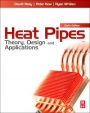 Heat Pipes: Theory, Design and Applications - ISBN 9780080982663