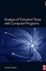 Analysis of Turbulent Flows with Computer Programs - ISBN 9780080983356