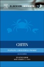 Chitin: Fulfilling a Biomaterials Promise - ISBN 9780080999395