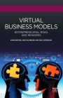 Virtual Business Models: Entrepreneurial Risks and Rewards - ISBN 9780081001417
