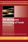 The Microwave Processing of Foods - ISBN 9780081005286