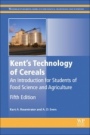 Kent’s Technology of Cereals: An Introduction for Students of Food Science and Agriculture - ISBN 9780081005293