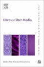 Fibrous Filter Media - ISBN 9780081005736