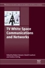 TV White Space Communications and Networks - ISBN 9780081006115
