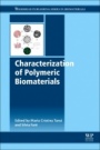 Characterization of Polymeric Biomaterials - ISBN 9780081007372