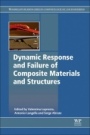 Dynamic Response and Failure of Composite Materials and Structures - ISBN 9780081008874