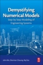 Demystifying Numerical Models: Step-by Step Modeling of Engineering Systems - ISBN 9780081009758