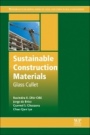 Sustainable Construction Materials: Glass Cullet - ISBN 9780081009840