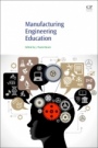 Manufacturing Engineering Education - ISBN 9780081012475