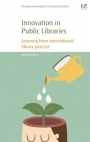 Innovation in Public Libraries: Learning from International Library Practice - ISBN 9780081012765
