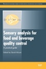 Sensory Analysis for Food and Beverage Quality Control: A Practical Guide - ISBN 9780081014677
