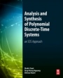 Analysis and Synthesis of Polynomial Discrete-Time Systems: An SOS Approach - ISBN 9780081019016