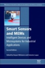 Smart Sensors and MEMS: Intelligent Sensing Devices and Microsystems for Industrial Applications - ISBN 9780081020555