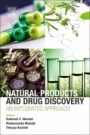 Natural Products and Drug Discovery: An Integrated Approach - ISBN 9780081020814