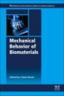 Mechanical Behavior of Biomaterials - ISBN 9780081021743