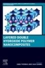 Layered Double Hydroxide Polymer Nanocomposites - ISBN 9780081022610