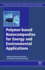 Polymer-based Nanocomposites for Energy and Environmental Applications - ISBN 9780081022627