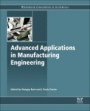 Advanced Applications in Manufacturing Engineering - ISBN 9780081024140