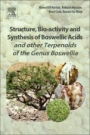 Chemistry and Bioactivity of Boswellic Acids and Other Terpenoids of the Genus Boswellia - ISBN 9780081024416