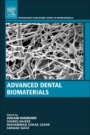 Advanced Dental Biomaterials - ISBN 9780081024768