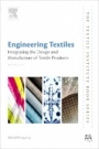 Engineering Textiles: Integrating the Design and Manufacture of Textile Products - ISBN 9780081024881